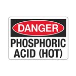 Danger Phosphoric Acid (Hot) (Hazmat) Sign